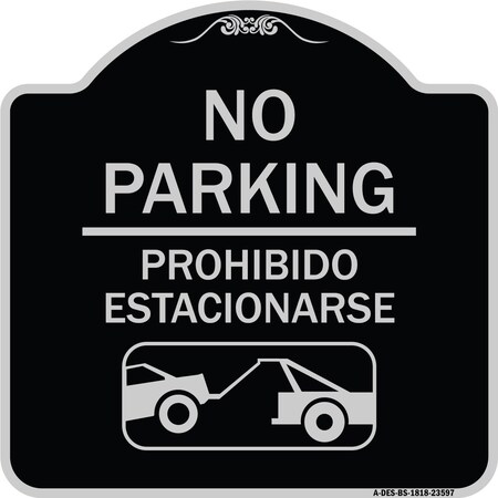 Signmission No Parking Prohibido Estacionarse W/ Car Tow Graphic Heavy-Gauge Alum Sign, 18" x 18", BS-1818-23597 A-DES-BS-1818-23597